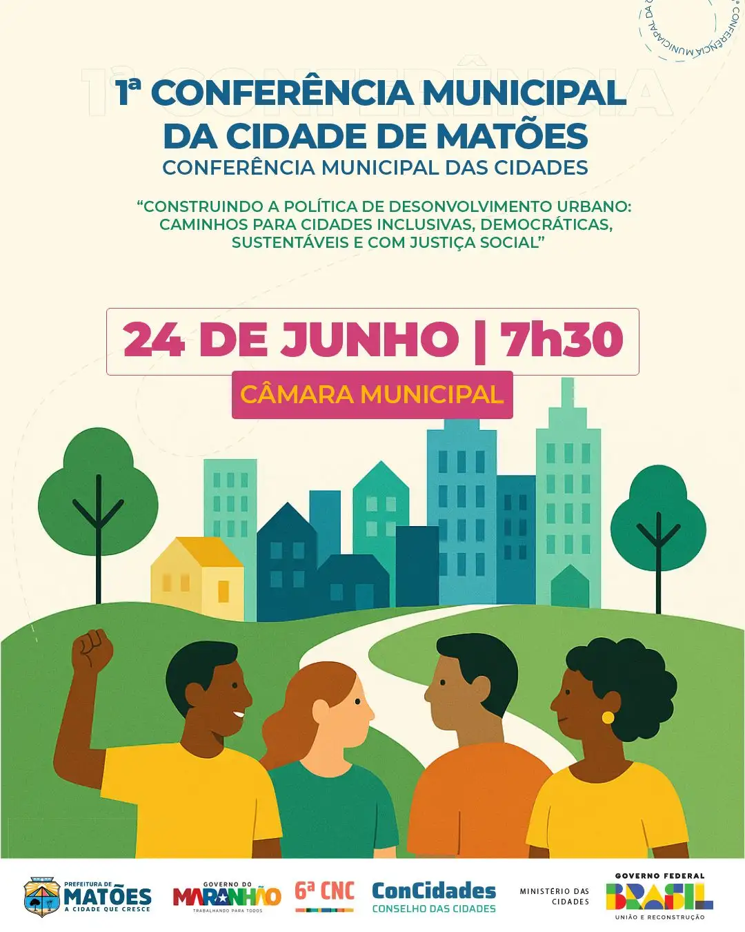 Matões realizará sua 1ª Conferência Municipal da Cidade com foco no desenvolvimento urbano e justiça social